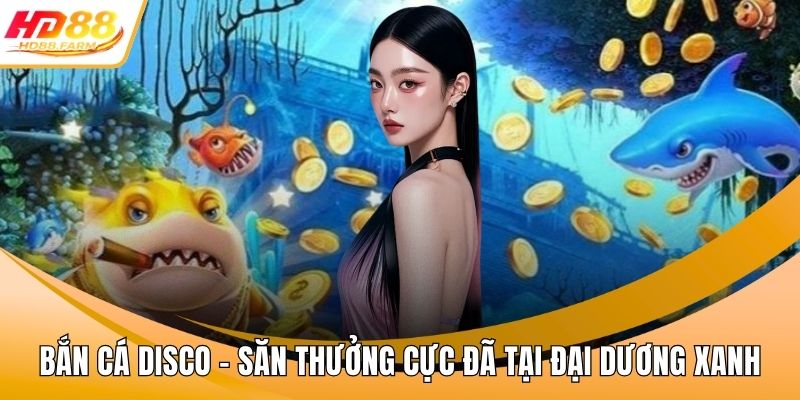 Bắn cá Disco