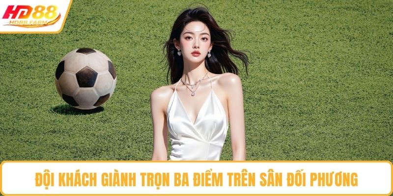 Đội khách giành trọn ba điểm trên sân đối phương