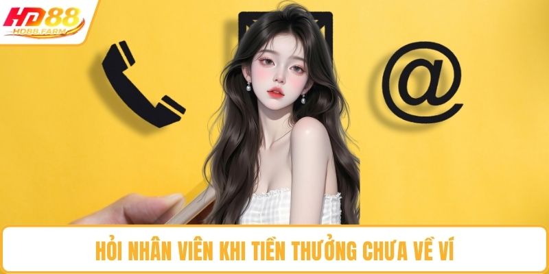 Hỏi nhân viên khi tiền thưởng chưa về ví